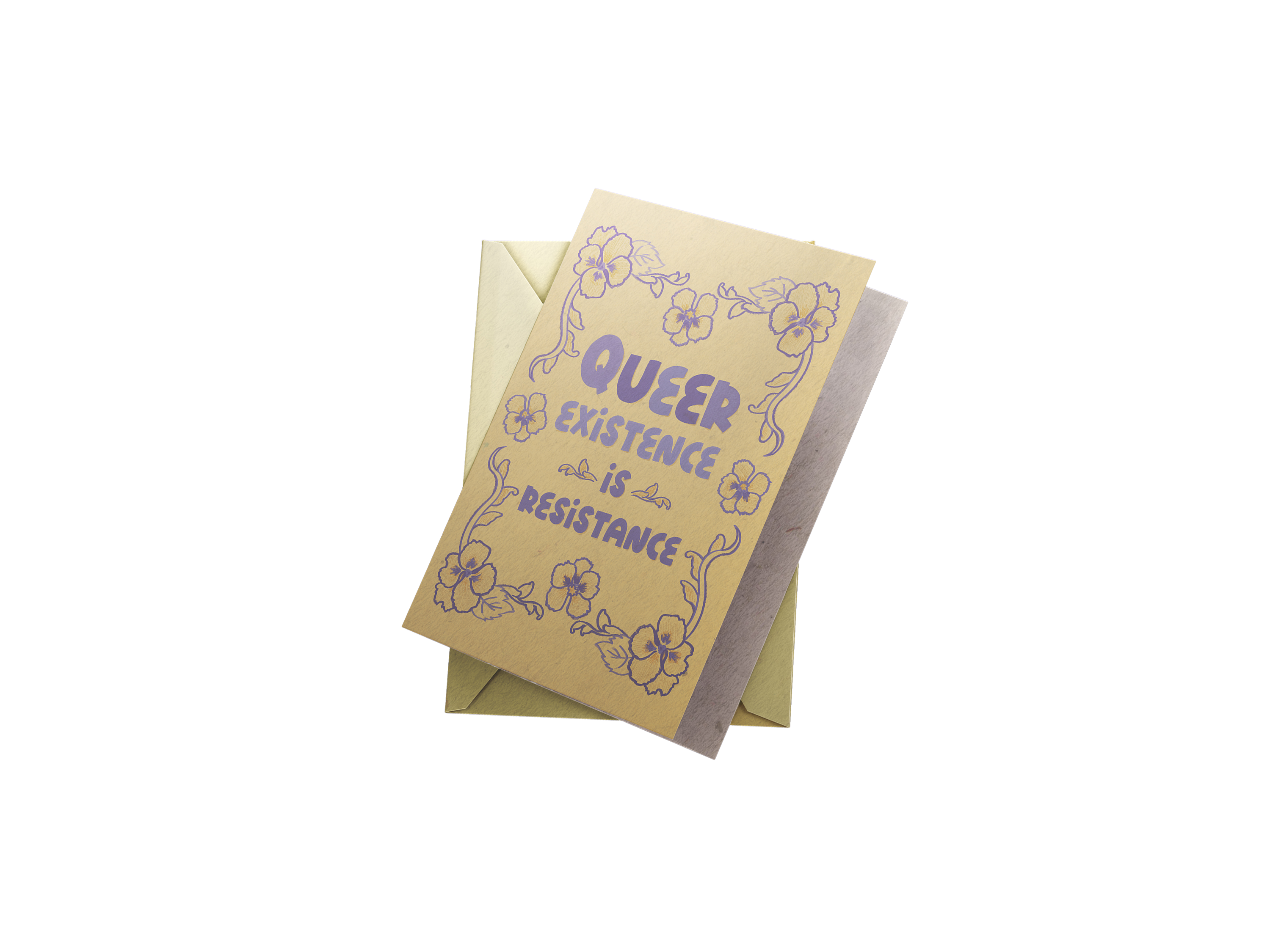 A close-cut image of a yellow greeting card with a purple floral border and purple text: 'queer existence is resistance'.